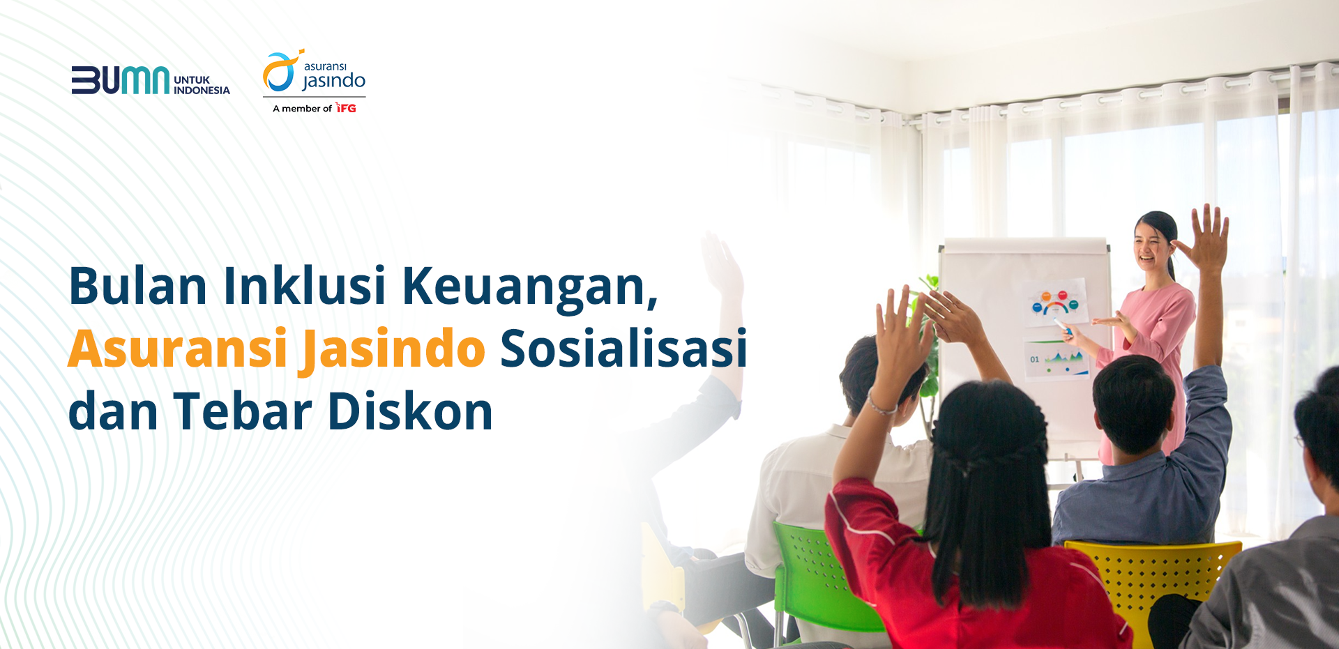 Bulan Inklusi Keuangan, Asuransi Jasindo Sosialisasi dan Tebar Diskon